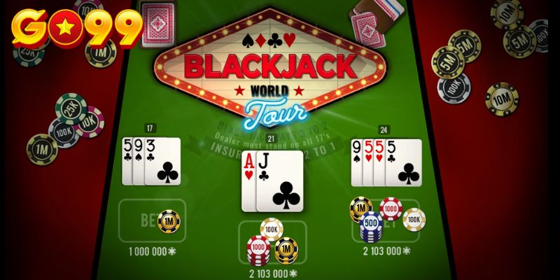 Blackjack siêu hot tại sòng bài trực tuyến Go99