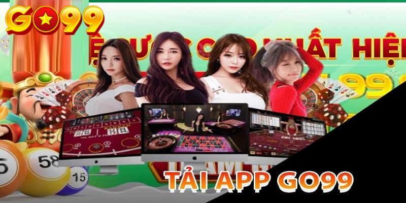 Tải app Go99 không sợ bị chặn URL bạn cần biết